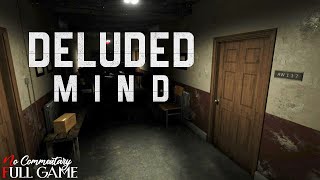 DELUDED MIND  Full Psychological Horror Game 1080p60fps nocommentary [upl. by Hairym]