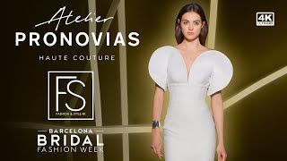 PRONOVIAS Bridal Spring 2025 FASHION WEEK SHOW Faretta 4K FASHION amp STYLE TV [upl. by Nivlen]