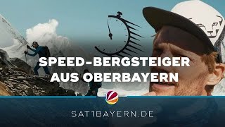 SpeedBergsteiger aus Oberbayern Auf die höchsten Berge in kürzester Zeit [upl. by Alicec]