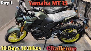 Yamaha Mt 15 Bike Review and full specifications I Day1 of 30 Days 30 Bike challenge [upl. by Ainesey]