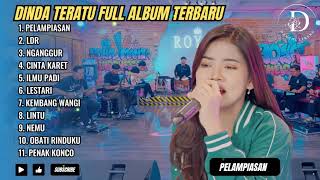 PELAMPIASAN  DINDA TERATU FULL ALBUM DANGDUT KOPLO TERBARU 2024  DANGDUTTREND [upl. by Deborath]