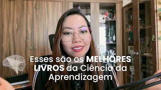 Apenas os melhores livros da ciência da aprendizagem  Livros que vão mudar sua forma de estudar [upl. by Hanad887]