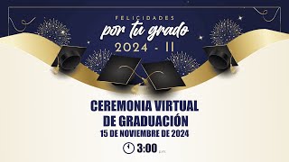 Ceremonia virtual de grados 2024 [upl. by Edora535]