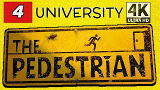 The Pedestrian Gameplay  PC4K 60FPS  University [upl. by Durning]