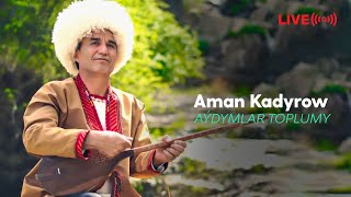 Aman Kadyrow  Aydymlar toplumy  2024 LIVE [upl. by Ahseekal]