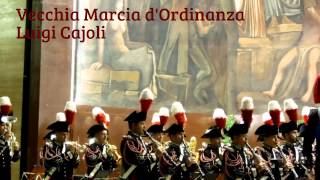 Vecchia Marcia dOrdinanza dellArma dei Carabinieri  Luigi Cajoli [upl. by Mcgill]