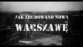 Jak zbudowano Nową Warszawę [upl. by Eiddal]