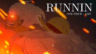 Luffy vs Kaido「One Piece AMV」 RUNNIN [upl. by Zilvia487]