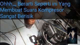 PENYEBAB SUARA KOMPRESOR KULKAS BERISIK [upl. by Niamreg]