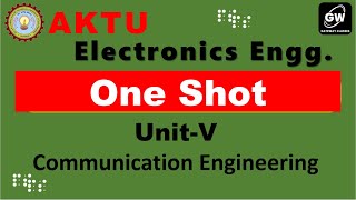 ONE SHOT UNIT5 I Communication Engineering I by Vimal Sir I Gateway Classes I AKTU [upl. by Nahor]