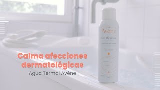 Agua Termal de Avène Conoce sus propiedades [upl. by Dubois]