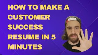 How To Write A Customer Success Manager Resume in 5 Minutes 2023 [upl. by Greenburg]