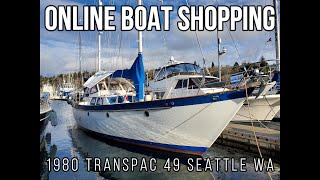 DIY Nautical Dream Season 1 ep 5 Shopping for a 1980 Trans Pacific 49ft Ketch Sailboat Seattle Wa [upl. by Verger]