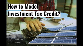 Modeling Investment Tax Credit for Solar Projects in US Tax Equity [upl. by Netsirhk]