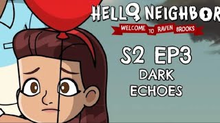 Hello Neighbor Welcome To Raven Brooks Season 2 Episode 3 Dark Echoes Trailer [upl. by Hareema]