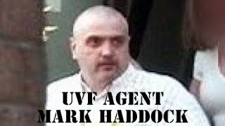 UVF leader Mark Haddock  serial killer and RUC agent Spotlight Documentary [upl. by Emmerich373]