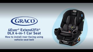 Install the 4Ever® Extend2Fit® DLX 4in1 Car Seat in rearfacing mode using the vehicle seat belt [upl. by Lot]