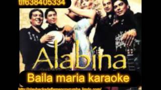 ALABINA BAILA MARIA KARAOKE [upl. by Nottus]