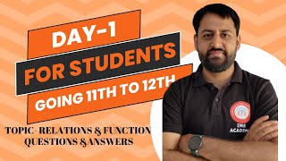 STUDENTS MOVING 11TH TO 12TH  DAY1  TOPICRELATION amp FUNCTION IMS ACADEMY  QUESTIONS amp ANSWERS [upl. by Couhp393]