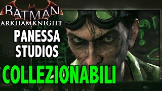 Batman Arkham Knight ITACollezionabili Panessa Studios [upl. by Enerol]