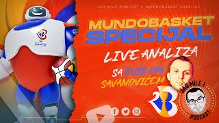 Jao Mile Podcast  Mundobasket Specijal 02  LIVE Analiza sa Duškom Savanovićem [upl. by Blackington]