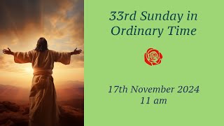 Catholic Mass  33rd Sunday in Ordinary Time [upl. by Matthia]