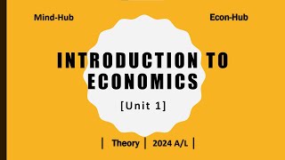 EconHub Intro to Economics Unit 112 2024 AL THO [upl. by Nylrem982]