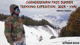 Chanderkhani Pass Summer Trekking Expedition 2023 YHAI [upl. by Reifinnej]