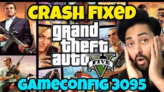 FIXED GTA 5 CRASH PROBLEM SOLVED  GAMECONFIG 3095  GTA 5 Mods 2023  HindiUrdu  THE NOOB [upl. by Oiramaj]