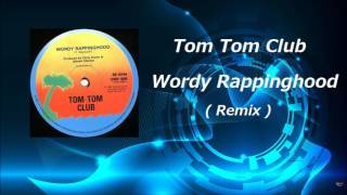 Tom Tom Club  Wordy Rappinghood  Remix [upl. by Kariotta]