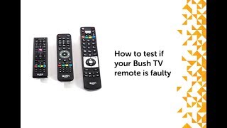 How to test if your Bush TV remote is faulty [upl. by Einnaj]