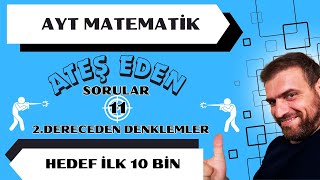 AYT MATEMATİK İLK 10 BİN ATEŞ EDEN SORULAR 11 [upl. by Ynafit]