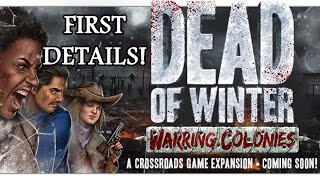 Dead of Winter Warring Colonies Details  Roll For Crit [upl. by Dermot]