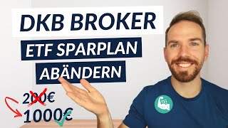 DKB Broker ETF Sparplan von 200€ auf 1000€ abändern  SparplanTrick zum Geld sparen [upl. by Anasus]