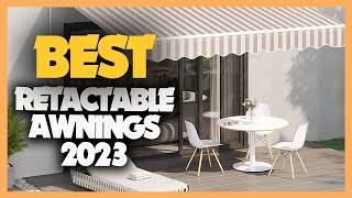 6 Best Retractable Awnings 2023 [upl. by Rania]