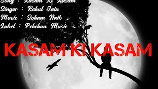 kasam ki kasam hai kasam se song 2023। new version of kasam ki kasam by Rahul jain [upl. by Aklog903]