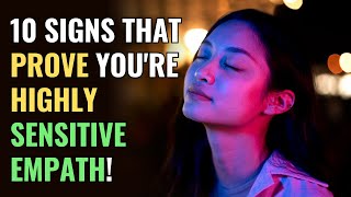 10 Signs That Prove Youre Highly Sensitive Empath  Sigma  Healing  Empaths Refuge [upl. by Anerual140]