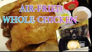 CRISPY AND DELICIOUS WHOLE CHICKEN  AIR FRYER RECIPE [upl. by Aneetsirk166]