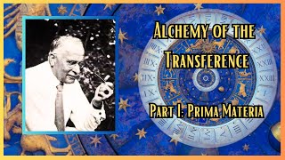 The Psychology of the Transference  Part I  Prima Materia [upl. by Ydok]