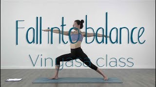 40 minutes vinyasa flow yoga class  fall into balance [upl. by Elleivap444]