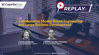 Collaborative ModelBased Engineering and Large Systems Development  ESA  Capella Days 2023 [upl. by Bert]