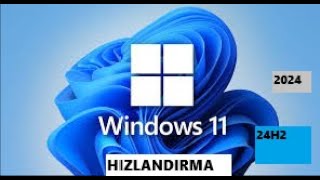 Bilgisayar Hızlandırma Windows 11 24H2 TRDE İlk [upl. by Filmer387]