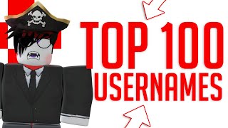 TOP 100 Cool ROBLOX Usernames For Roblox [upl. by Ainegul]