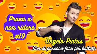 Angelo Pintus  Non si possono fare più battute  Prova a non ridere 😝 Episodio 19 [upl. by Eldwun]