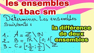 exercice  les ensembles 1bac sm la différence de deux ensembles [upl. by Nnasus]