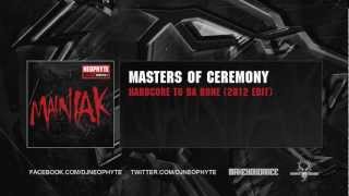 Masters of Ceremony  Hardcore To Da Bone 2012 Edit Mainiak album preview [upl. by Inal]