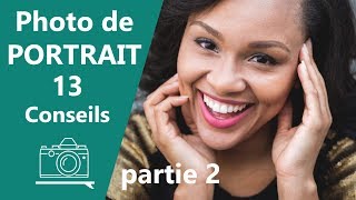 📷 13 Conseils pour la Photo de Portrait 22  Les tutos débutants 4 [upl. by Petracca]