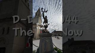 DDAY 1944 Then amp Now thenandnow dday normandie [upl. by Angelica]