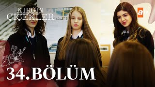 Kırgın Çiçekler 34 Bölüm  atv [upl. by Kalindi]