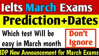 March 2024 Ielts Exam dates prediction  March Exams  March Ielts Exam dates  New Pattern🔥 [upl. by Macey]